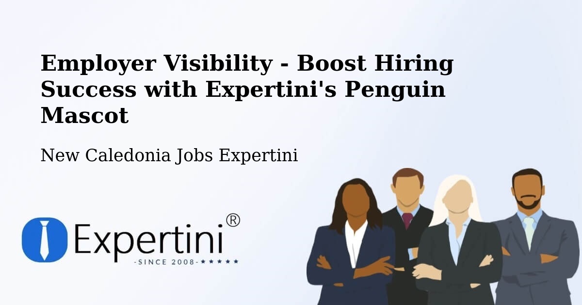 CV and Resume Visibility Optimization – Val Fleuri - New Caledonia Jobs Expertini